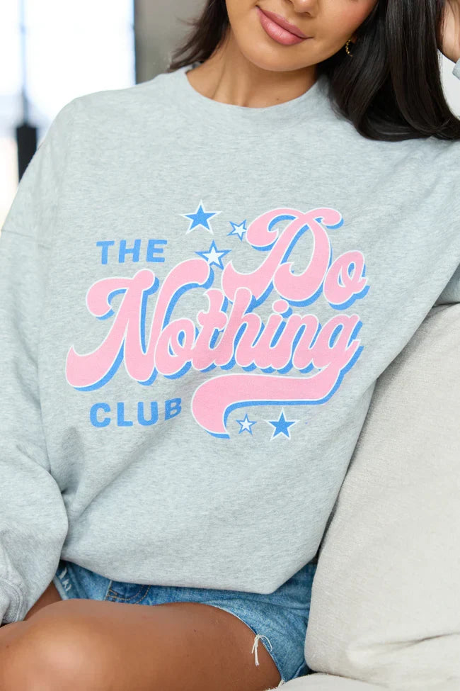 Do Nothing Club Light Grey Graphic Sweatshirt